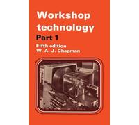 Workshop Technology Part 1: Part I – An Introductory Course