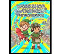 Workshop Wonders: Physics Edition: Santa's STEM Secrets Adventure in Toy Mechanics