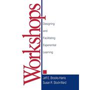 Workshops: Designing and Facilitating Experiential Learning