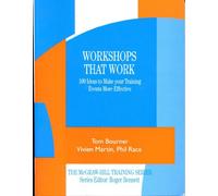 Workshops that Work: 100 Ideas to Make Your Training Events More Effective (MCGRAW HILL TRAINING SERIES)