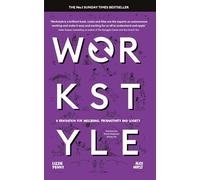 Workstyle: A revolution for wellbeing, productivity and society