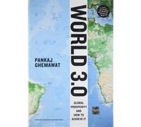 World 3.0: Global Prosperity and How to Achieve It
