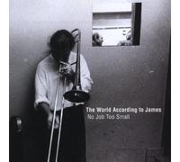 World According To James,The - No Job Too Small