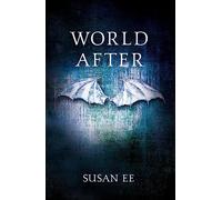 World After: Penryn and the End of Days Book Two (Penryn and the End of Days)