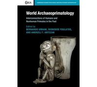 World Archaeoprimatology – Interconnections of Humans and Nonhuman Primates in the Past