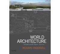 World Architecture: A Cross-Cultural History
