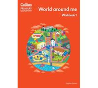 World around me - Workbook 1 (Collins Primary Geography)
