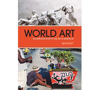World Art: An Introduction to the Art in Artefacts