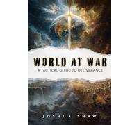 World at War: A Tactical Guide to Deliverance