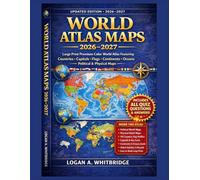 WORLD ATLAS MAPS 2026-2027: Large Print Premium Color World Atlas Featuring Countries, Capitals, Flags, Continents, Oceans, Political and Physical Maps