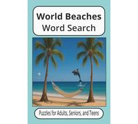 World Beaches Word Search: Easy to Read Print About World Beaches | 6x9 inches, 110 pages | 50+ Puzzles ... Great for Vacations, Road Trips, Airplanes, and Spare time.
