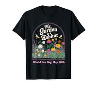World Bee Day My Garden is a Habitat T-Shirt