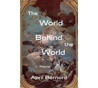 World Behind the World : Poems
