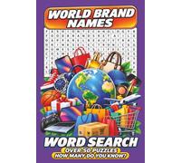 World Brand Names Word Search: 50+ Word Search Puzzles Featuring Famous Brands, Companies & Products from Around the World