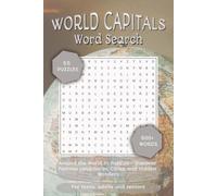 World Capitals Word Search Puzzle Book: Word Searches with Easy to Read Print about Geography, World, Cities, Landmarks, Travel and More | 6x9 inches, ... (The Global Explorer Word Search Series)