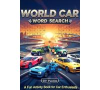 World Car Word Search: The Perfect Gift for Car Lovers and Gearheads | 6x9" Perfect Travel Size | Word Find Puzzles of Car Brands, Classic Cars, and More
