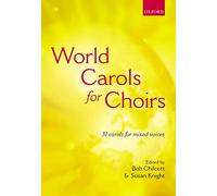 World Carols for Choirs (SATB): Vocal score (. . . for Choirs Collections)
