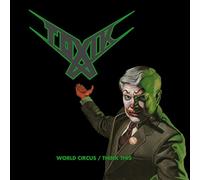 Toxik - World Circus/Think This (2cd Digi)