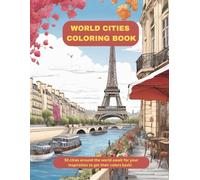 World Cities Coloring Book: 50 cities coloring book for adults, interesting facts about the city on each page