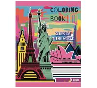 World Cities Coloring Book: Explore, Color, and Relax |: Medium Difficulty Designs for Travelers and Art Lovers