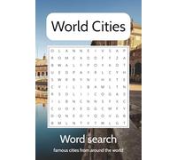 World Cities Word Search Puzzle book: Word searches with easy to read print about Cities, Travel, Famous places and More | 6x9 inches, 110 pages | 50+ ... Gift for Vacations, Holidays, free time