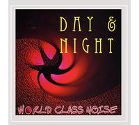 World Class Noise - Day And Night