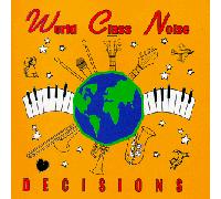 World Class Noise - Decisions