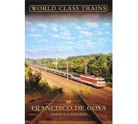 World Class Trains: Francisco De Goya [DVD]