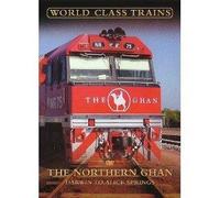 World Class Trains: The Northern Ghan [DVD]