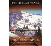 World Class Trains: The Orient Express [DVD]