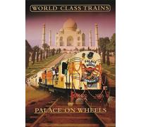 World Class Trains: The Palace On Wheels [DVD]