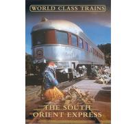 World Class Trains: The South Orient Express [DVD]