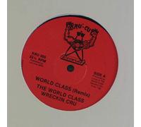 World Class Wreckin Cru, The* - world class (remix) 12