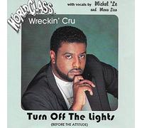 World Class Wreckin' Cru - Turn Off the Lights