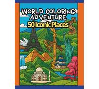 World Coloring Adventure - 50 Iconic Places (Intermediate Coloring)