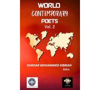 World Contemporary Poets Volume-2 Editor: Shikdar Mohammed Kibriah