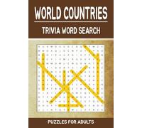 World Countries Trivia Word Search Puzzle Book: Test Your Knowledge of Nations, Capitals, and Cultures | 6x9 inches, 200 pages|100 Puzzles… Gift for Vacations, Holidays, and Free Times