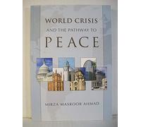 World Crisis and the Pathway to Peace