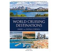 World Cruising Destinations: An Inspirational Guide to All Sailing Destinations