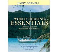 World Cruising Essentials: The Boats, Gear, and Practices That Work Best at Sea (INTERNATIONAL MARINE-RMP)