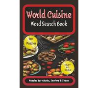 World Cuisine Word Search: Delicious Puzzles Exploring Global Foods and Flavors