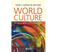 World Culture: Origins and Consequences