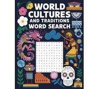 World Cultures and Traditions Word Search: Journey Across the Globe with 120 Engaging Puzzles