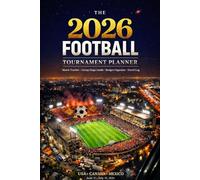 World Cup 2026 Fan Survival Planner: The Complete Match Tracker, Group Stage Guide, Budget Organizer and Travel Log for USA, Canada and Mexico - 48 Teams, 16 Cities, 1 Trophy