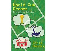 World Cup Dreams: Extra Time Edition