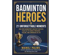 WORLD CUP HEROES 21 Unforgettable Moments: True Stories of Comebacks, Courage, and Glory That Inspired the World (Series 10- Inspiring Sports Stories ... lessons of the game, in young hands.)