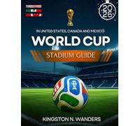 World Cup Stadium Guide in Canada, USA and Mexico