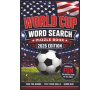 World Cup Word Search Puzzle Book 2026 Edition: Learn, Play, and Explore the World Cup