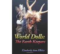 WORLD DOLLS: THE EARTH KEEPERS