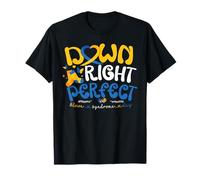 World Down Syndrome Day Awareness 321 T21 Down Right Perfect T-Shirt